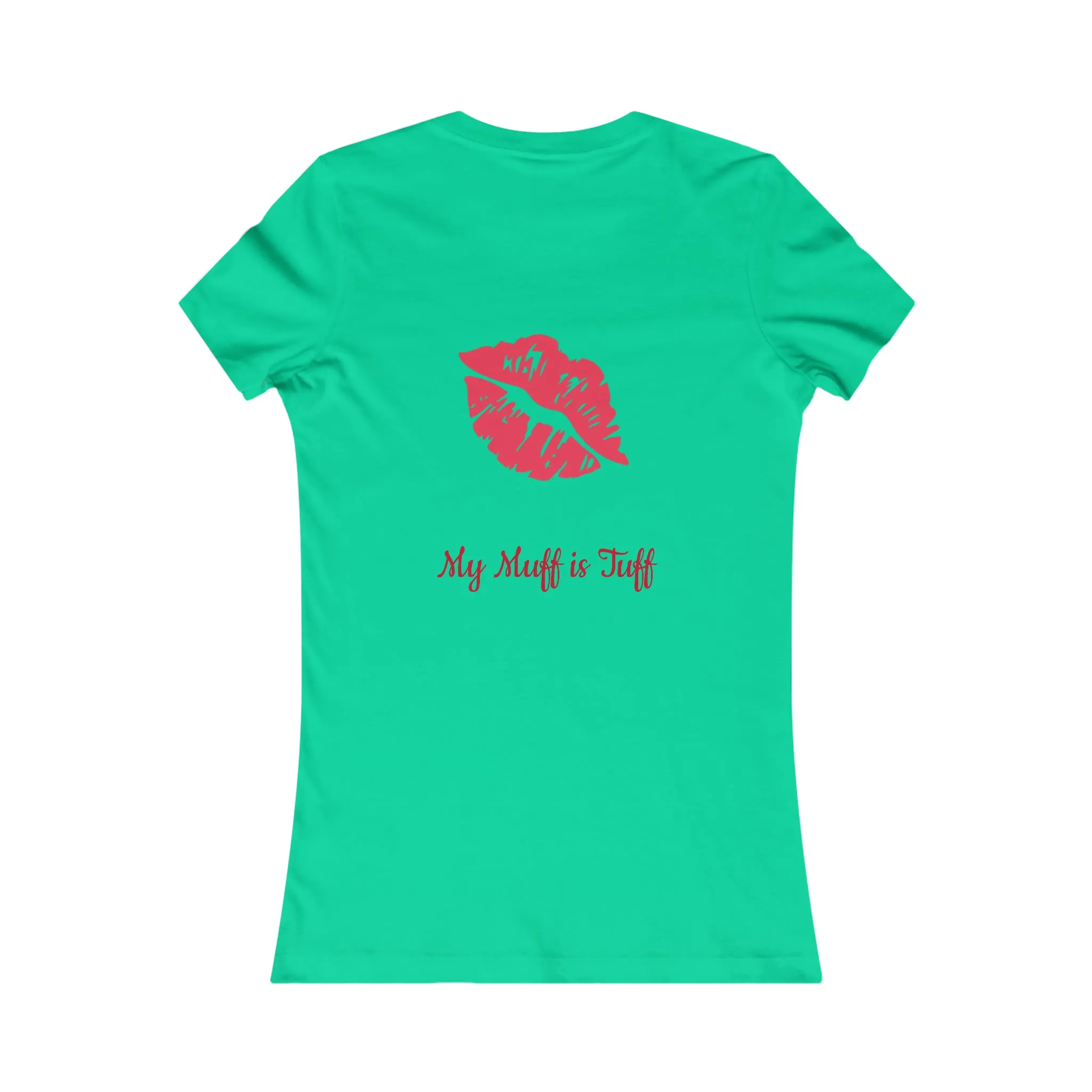 Tuff Muff Women's Favorite Tee