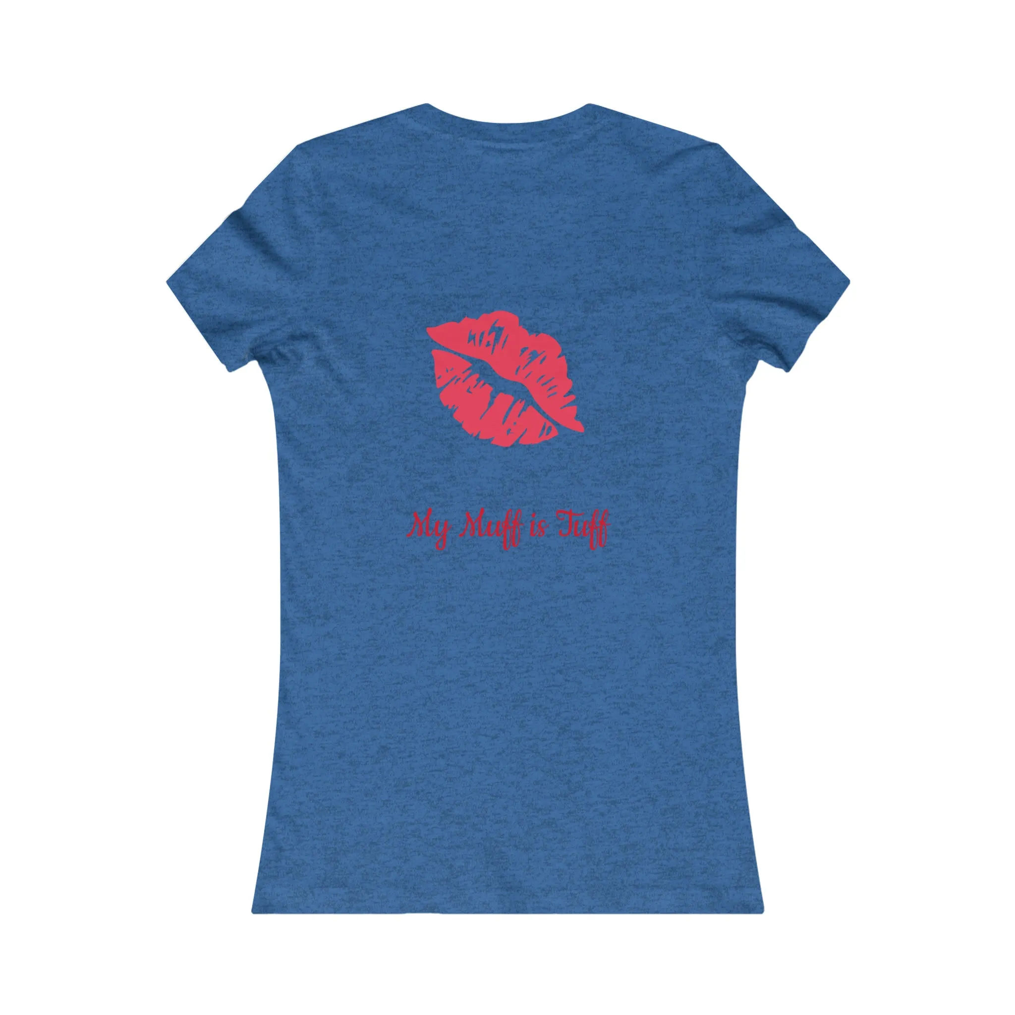 Tuff Muff Women's Favorite Tee